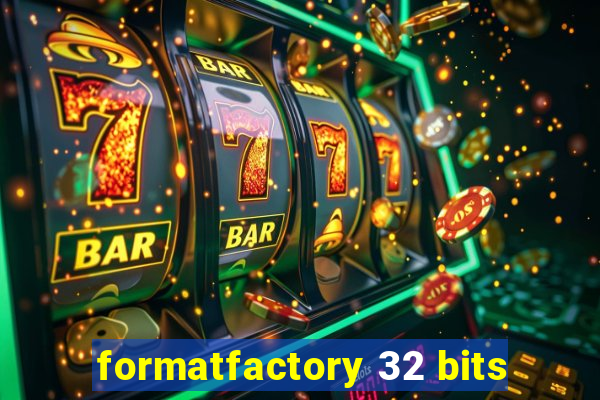 formatfactory 32 bits